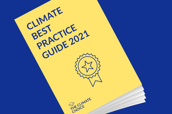 Climate Best Practice Guide 2021 - The Climate Choice